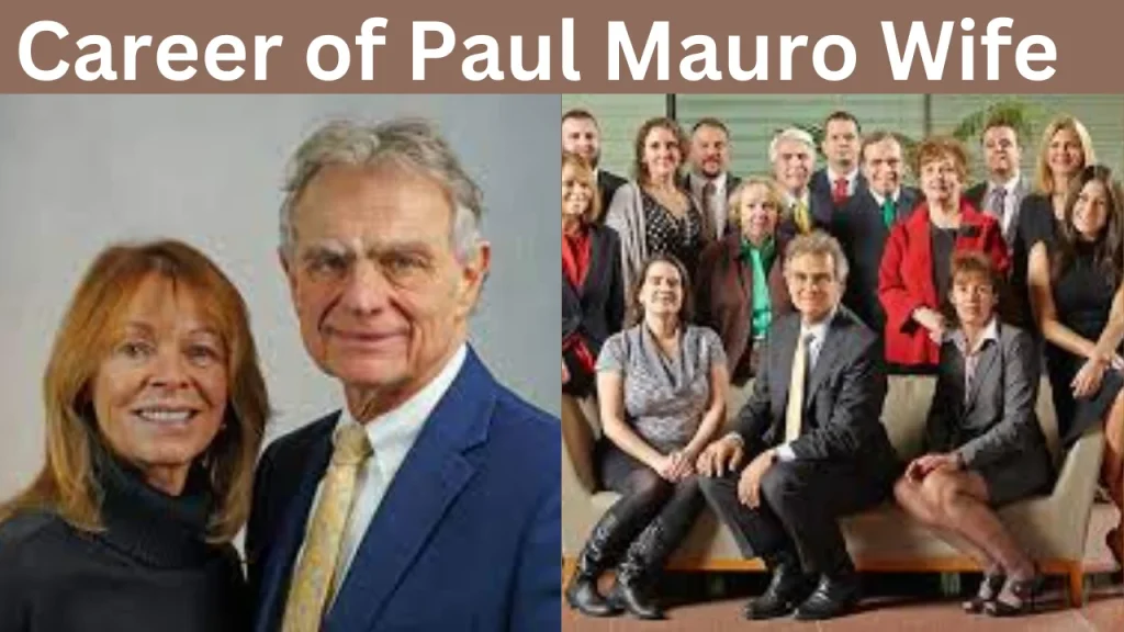 Career of Paul Mauro Wife