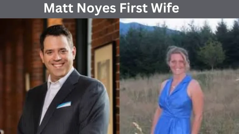 Matt Noyes First Wife