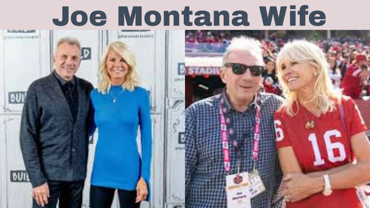 Joe Montana Wife